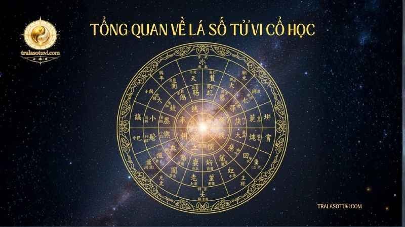 Tổng quan về tử vi cổ học