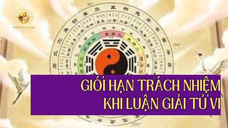 Giới hạn trách nhiệm khi luận giải tử vi