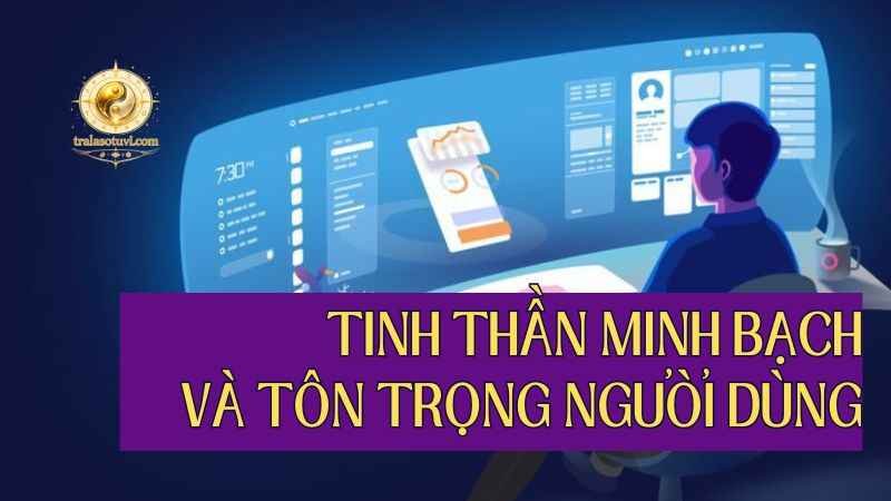 Tinh thần minh bạch và tôn trọng người dùng