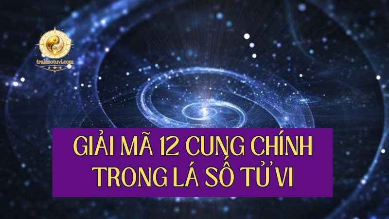 Giải mã 12 cung trên lá số tử vi