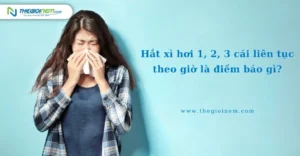 hat-xi-hoi-theo-gio-la-diem-bao-gi-giai-ma-chi-tiet-nhat-202_305