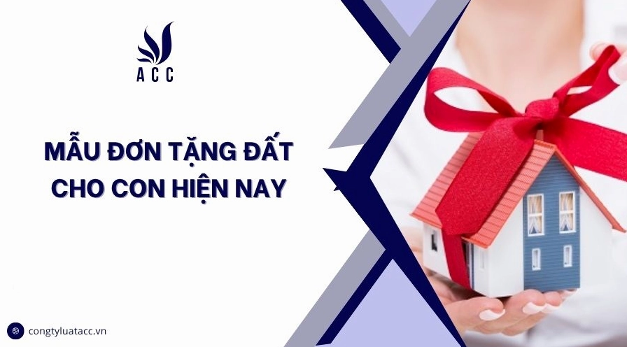 Hình ảnh mẫu đơn tặng đất cho con theo quy định hiện hành