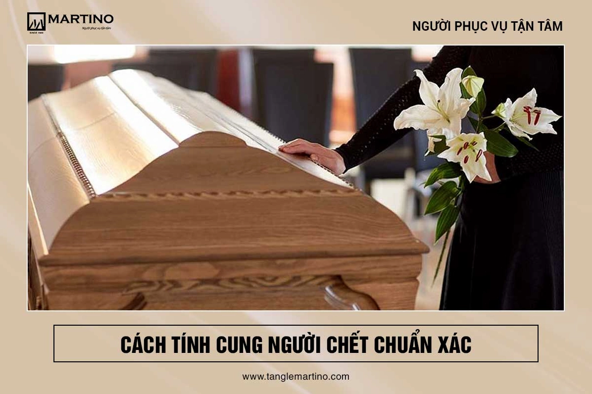 Hướng dẫn cách tính cung người chết tốt hay xấu
