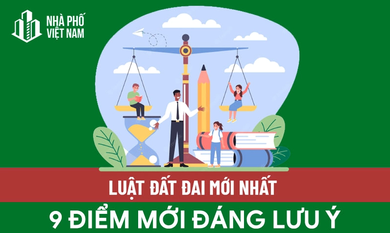Luật Đất Đai 2024 - 9 Điểm Mới Đáng Lưu Ý