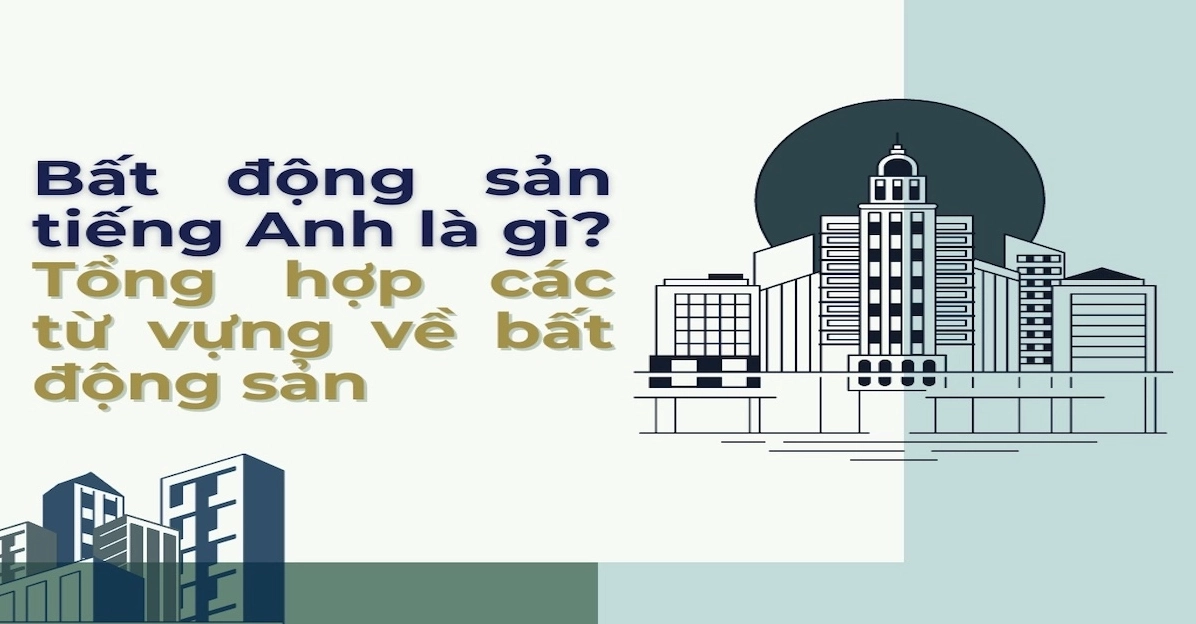 Nâng cao kỹ năng tiếng Anh chuyên ngành bất động sản