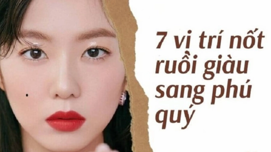 Nốt ruồi son luôn được coi là nét quý tướng