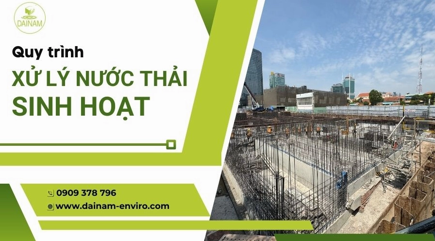 Quy Trình Xử Lý Nước Thải Sinh Hoạt Mới Tại 2026