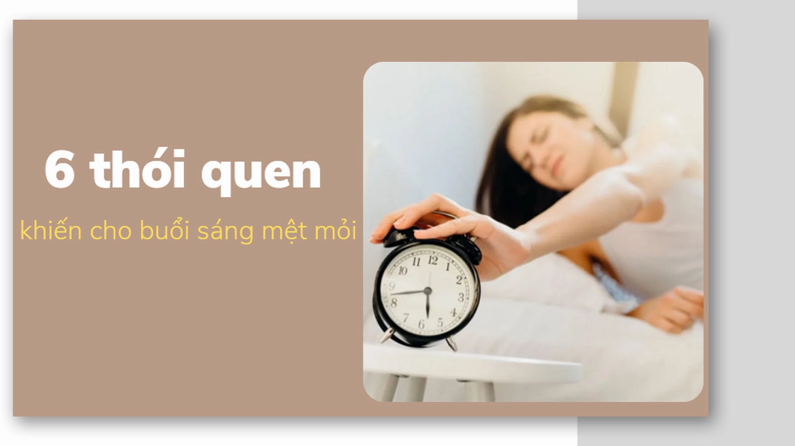 Thói quen khiến buổi sáng mệt mỏi