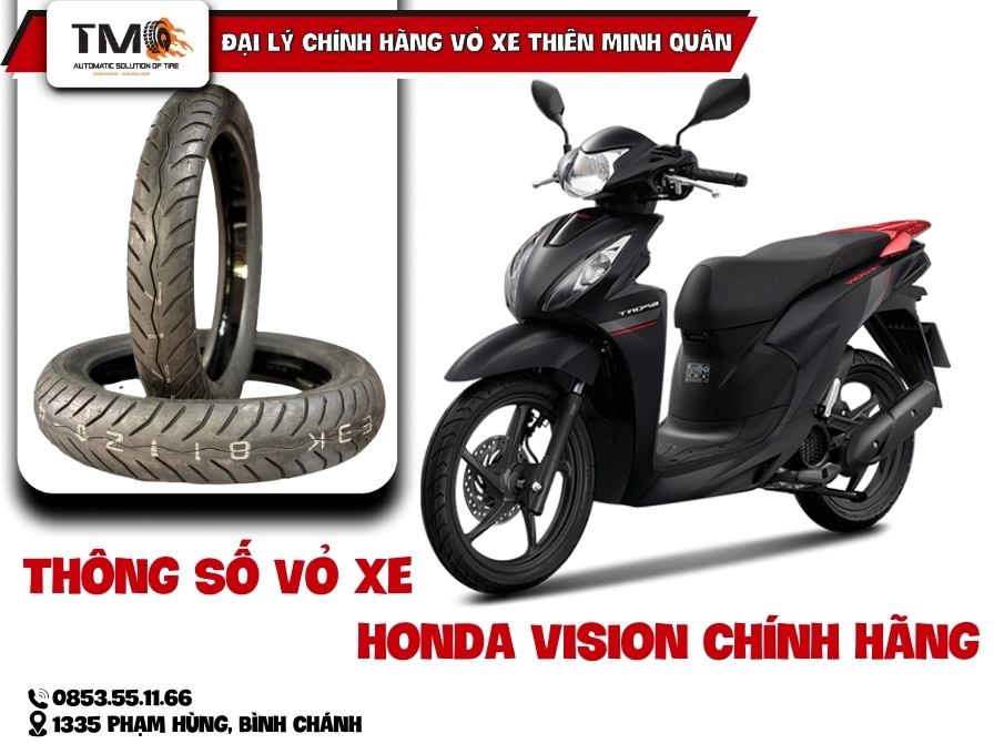 Tìm hiểu thông số vỏ xe Vision tiêu chuẩn giúp bạn chọn lốp phù hợp, tăng độ an toàn và trải nghiệm lái tốt hơn.