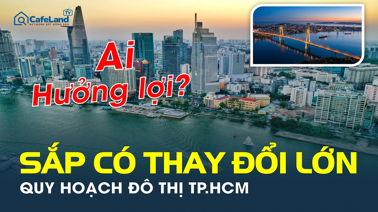 Tổng quan bản đồ quy hoạch Thành phố Hồ Chí Minh