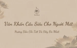 van-khan-cau-sieu-cho-nguoi-moi-mat-huong-dan-chi-tiet-chuan_218